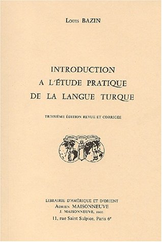 Introduction à L'étude Pratique De La Langue Turque, 3ème édition