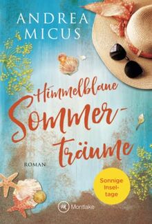 Himmelblaue Sommerträume (Die Inselfotografin, Band 1)