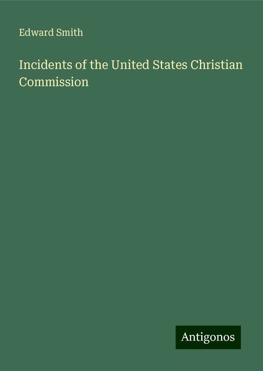 Incidents of the United States Christian Commission