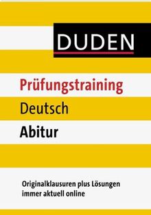 Duden Prüfungstraining Deutsch Abitur: Originalklausuren plus Lösungen immer aktuell online