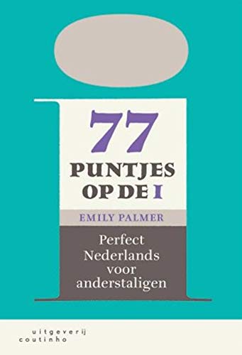 77 puntjes op de i: Perfect Nederlands voor anderstaligen. Kursbuch + Online Material