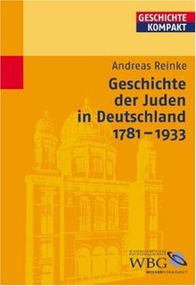 Geschichte der Juden in Deutschland 1781-1933 (Geschichte kompakt)