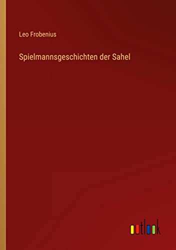 Spielmannsgeschichten der Sahel