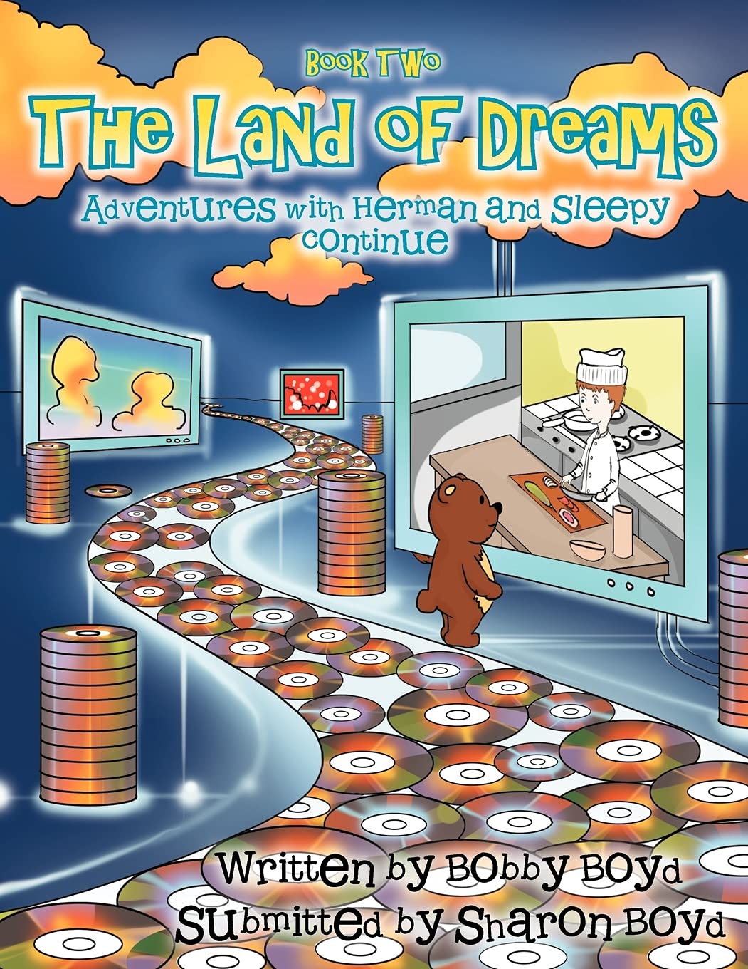 The Land of Dreams: Adventures with Herman and Sleepy Continue: The Adventures with Herman and Sleepy Continue