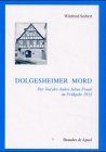 Dolgesheimer Mord. Der Tod des Juden Julius Frank im Frühjahr 1933