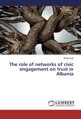 The role of networks of civic engagement on trust in Albania