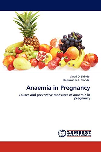 Anaemia in Pregnancy: Causes and preventive measures of anaemia in pregnancy