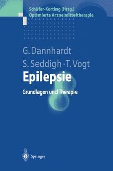 Epilepsie: Grundlagen Und Therapie (Optimierte Arzneimitteltherapie)