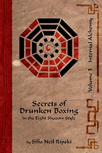 Secrets of Drunken Boxing 3: Internal Alchemy