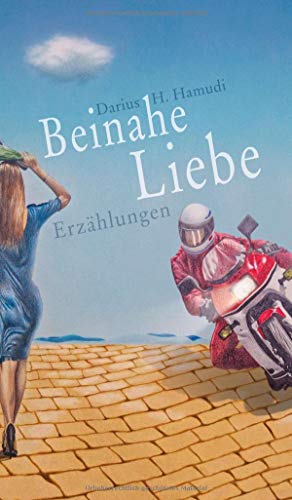 Beinahe Liebe: Erzählungen
