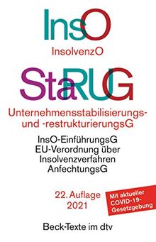 Insolvenzordnung (InsO) / Unternehmensstabilisierungs- und -restrukturierungsgesetz (StaRUG) (Beck-Texte im dtv)