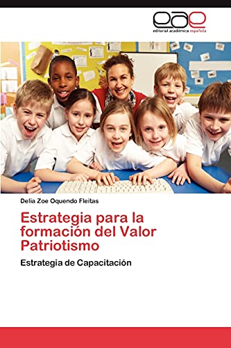 Estrategia para la formación del Valor Patriotismo: Estrategia de Capacitación