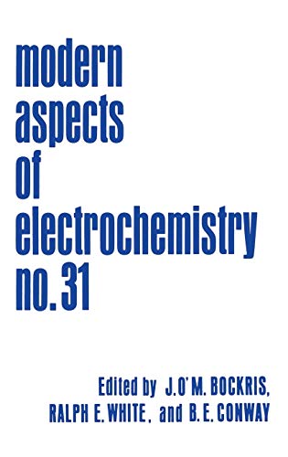 Modern Aspects of Electrochemistry (Modern Aspects of Electrochemistry, 31, Band 31)