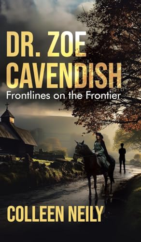 Dr. Zoe Cavendish: Frontlines on the Frontier