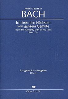 Bach, Johann Sebastian: Ich liebe den Höchsten von ganzem Gemüte Kantate Nr.174 BWV174 Partitur (dt/en)