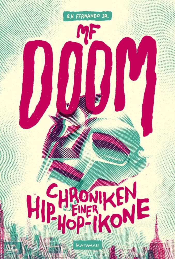MF DOOM: Chroniken einer Hip-Hop-Ikone