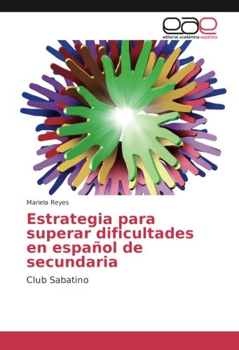 Estrategia para superar dificultades en español de secundaria: Club Sabatino