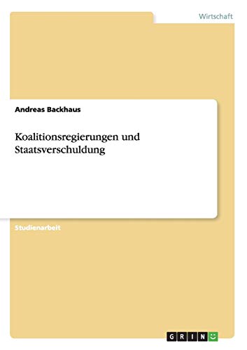 Koalitionsregierungen und Staatsverschuldung