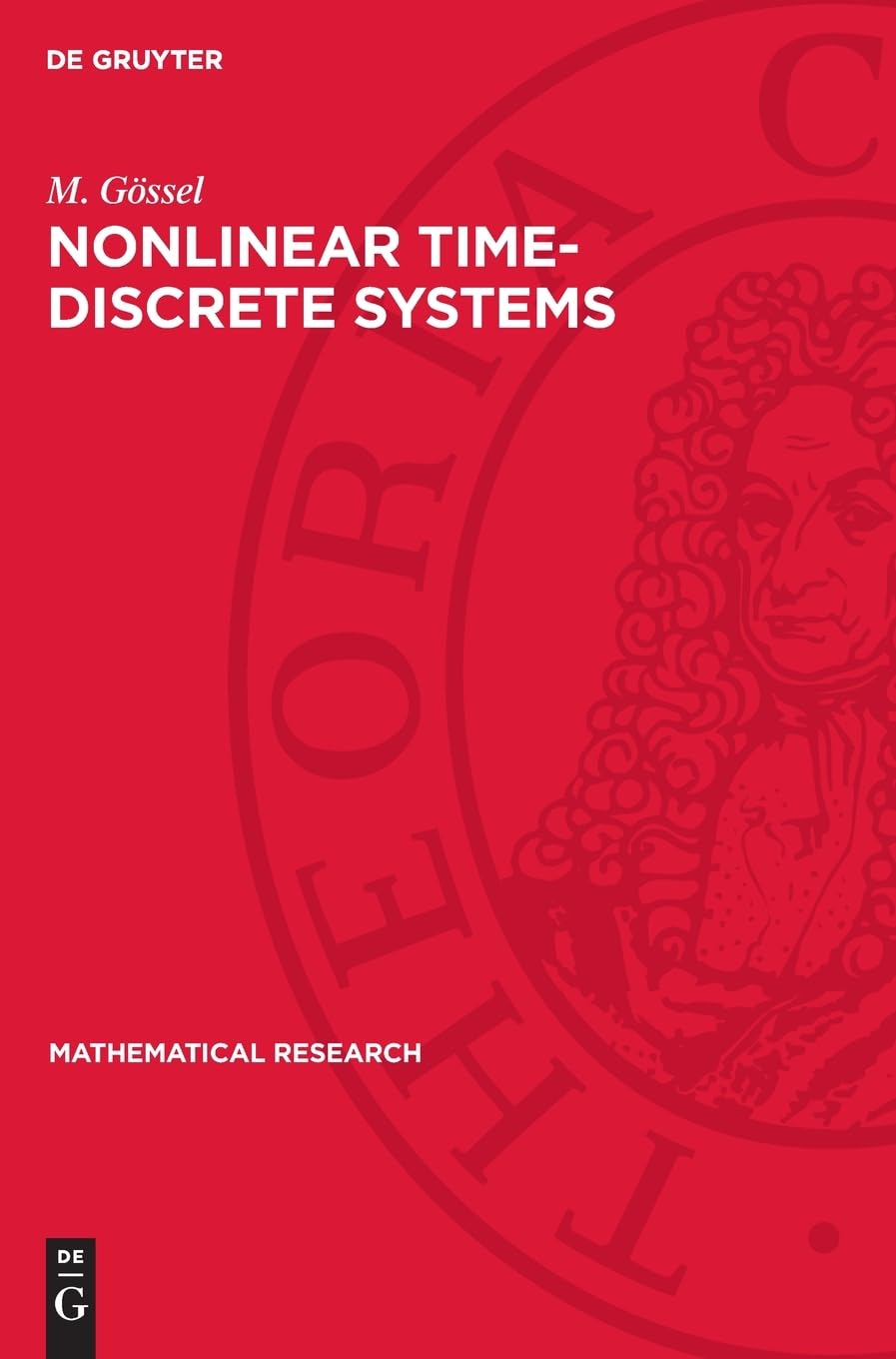 Nonlinear Time-discrete Systems: A General Approach by Nonlinear Superposition (Mathematical Research, 10)
