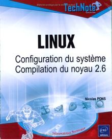 Linux : configuration du système, compilation du noyau 2.6