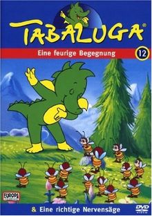 Tabaluga 12 - Eine feurige Begegnung/Eine richtige Nervensäge