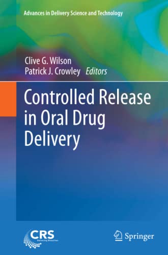 Controlled Release in Oral Drug Delivery (Advances in Delivery Science and Technology)