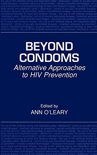 Beyond Condoms: Alternative Approaches to HIV Prevention