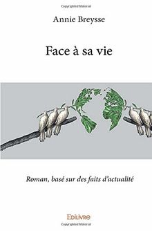 Face à sa vie