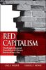 Red Capitalism: The Fragile Financial Foundation of China's Extraordinary Rise