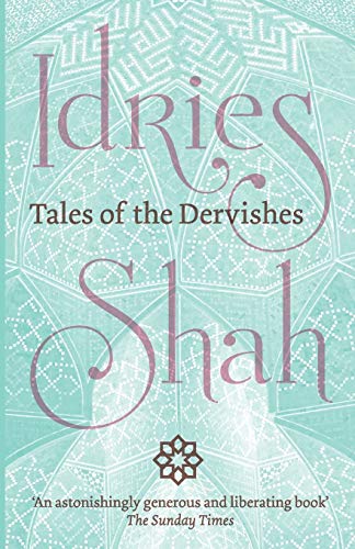 Idries Shah Tales Of The Dervishes