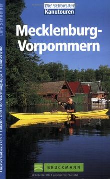 Mecklenburg-Vorpommern. Die schönsten Kanutouren: Flussverlaufsskizzen. Einkehr- und Übernachtungstipps