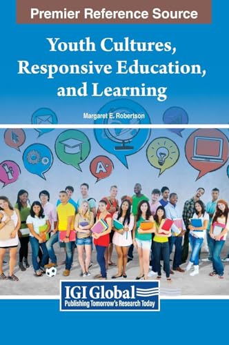 Youth Cultures, Responsive Education, and Learning