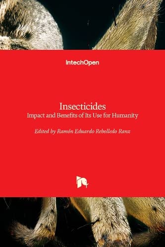 Insecticides: Impact and Benefits of Its Use for Humanity