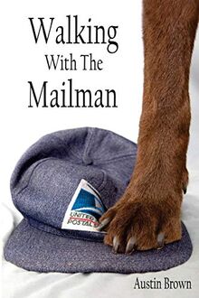 Walking with the Mailman