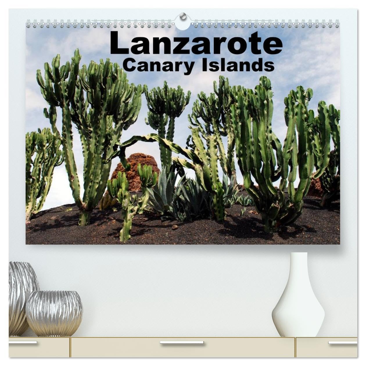 Lanzarote - Canary Islands (High Quality Premium Wall Calendar 2026 DIN A2 landscape),CALVENDO 12 Month Wall Calendar: Fantastic Views