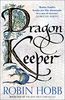 Dragon Keeper (The Rain Wild Chronicles, Band 1)