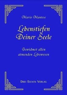 Lebenstiefen Deiner Seele