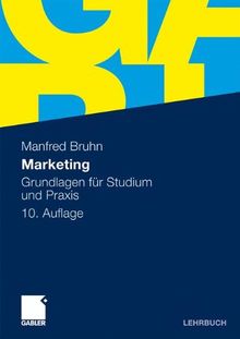 Marketing: Grundlagen für Studium und Praxis