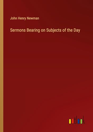 Sermons Bearing on Subjects of the Day