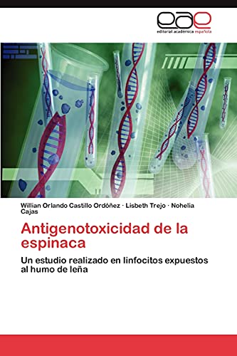 Antigenotoxicidad de la espinaca: Un estudio realizado en linfocitos expuestos al humo de leña