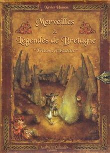 Merveilles & légendes de Bretagne : frissons et facéties