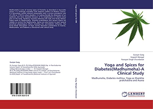 Yoga and Spices for Diabetes(Madhumeha)-A Clinical Study: Madhumeha, Diabetes mellitus, Yoga as Shankha prakshalana and Asana