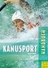 Handbuch für den Kanusport. Training und Freizeit