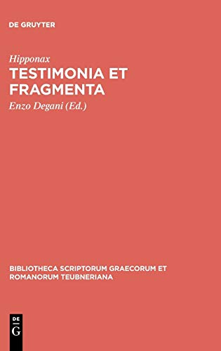 Testimonia et fragmenta (Bibliotheca scriptorum Graecorum et Romanorum Teubneriana)