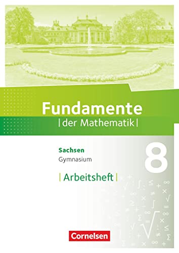 Fundamente der Mathematik   Fundamente der Mathematik - Sachsen - 8 Schuljahr Arbeitsheft mit Lösungen Kartoniert (TB)