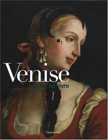 Venise, un art de vivre