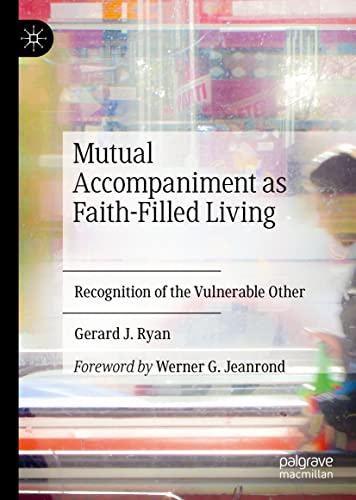 Mutual Accompaniment as Faith-Filled Living: Recognition of the Vulnerable Other