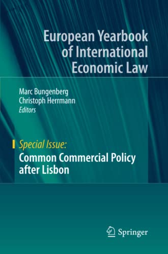 Common Commercial Policy after Lisbon (European Yearbook of International Economic Law)