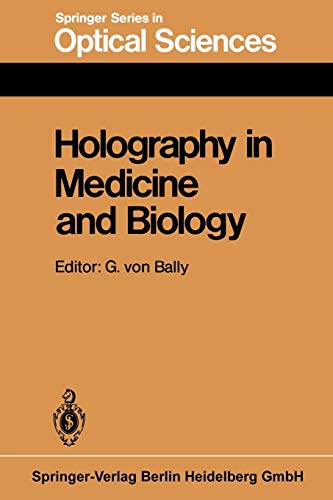Holography in Medicine and Biology: Proceedings of the International Workshop, Münster, Fed. Rep. of Germany, March 14-15, 1979 (Springer Series in Optical Sciences, 18, Band 18)