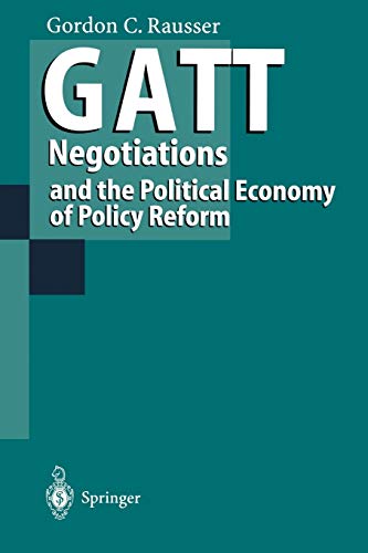 G.A.T.T. Negotiations and the Political Economy of Policy Reform